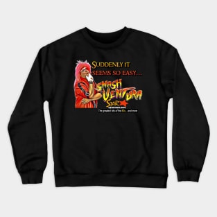 Smash Ventura - Seems so easy Crewneck Sweatshirt